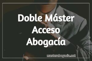 Doble máster abogacía