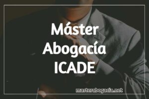 Master Acceso Abogacia ICADE