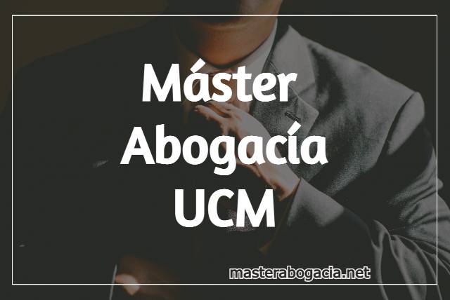 Estudiar Master de Acceso a la Abogacia UCM