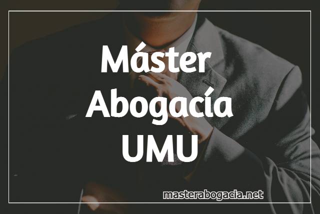Estudiar Master de Acceso a la Abogacia UMU