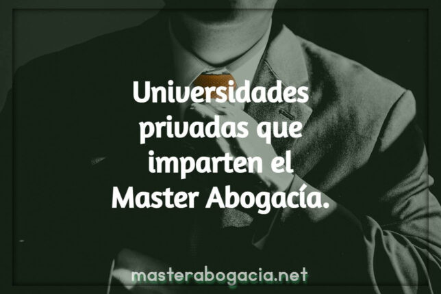 Universidades privadas con master abogacía